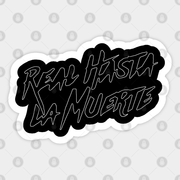 Real Hasta La Muerte Outline White Real Hasta La Muerte Logo